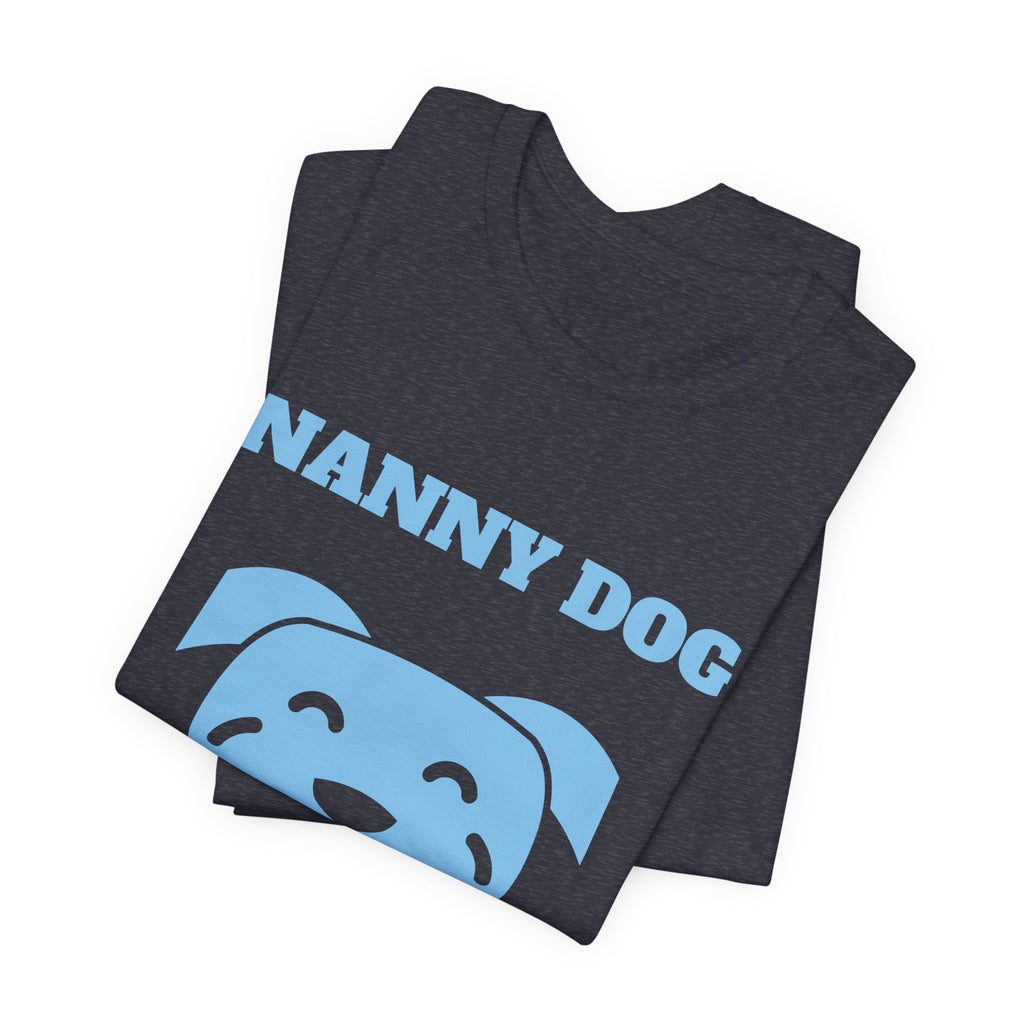 Nanny Dog on Duty Tee (Sky Blue Ink)