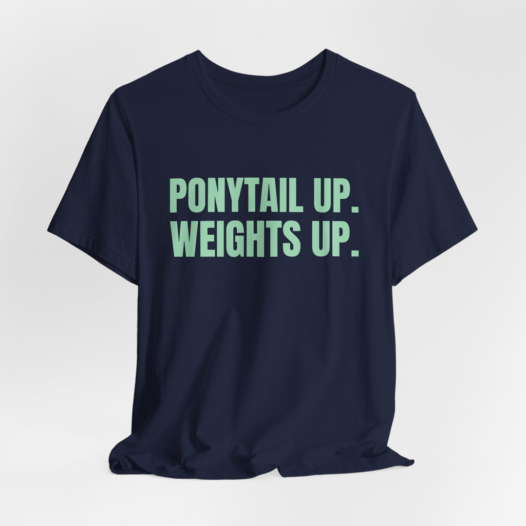Ponytail Up. Weights Up Tee (Mint Green Ink)
