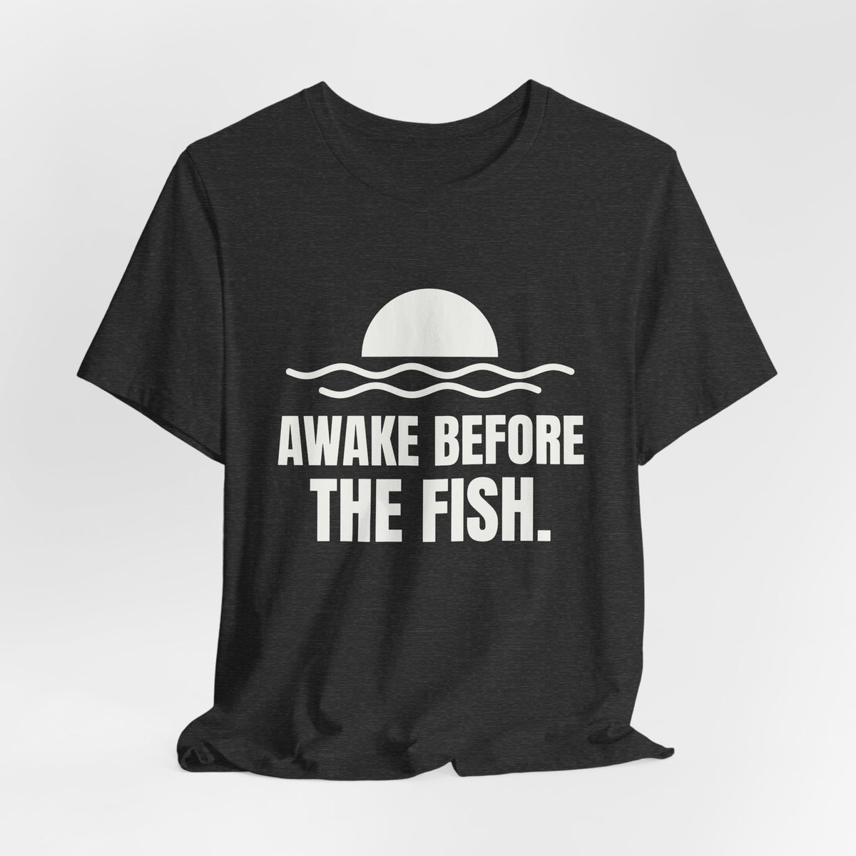 Awake Before the Fish Tee (Dark)