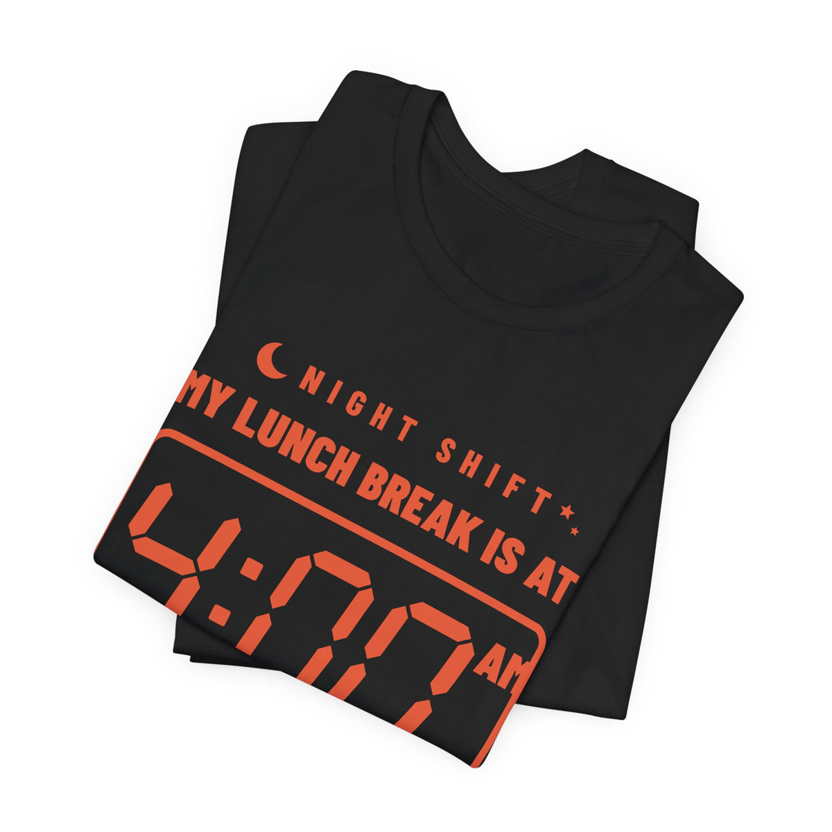 My Lunch Break Is at 4 AM Tee (Orange Ink)
