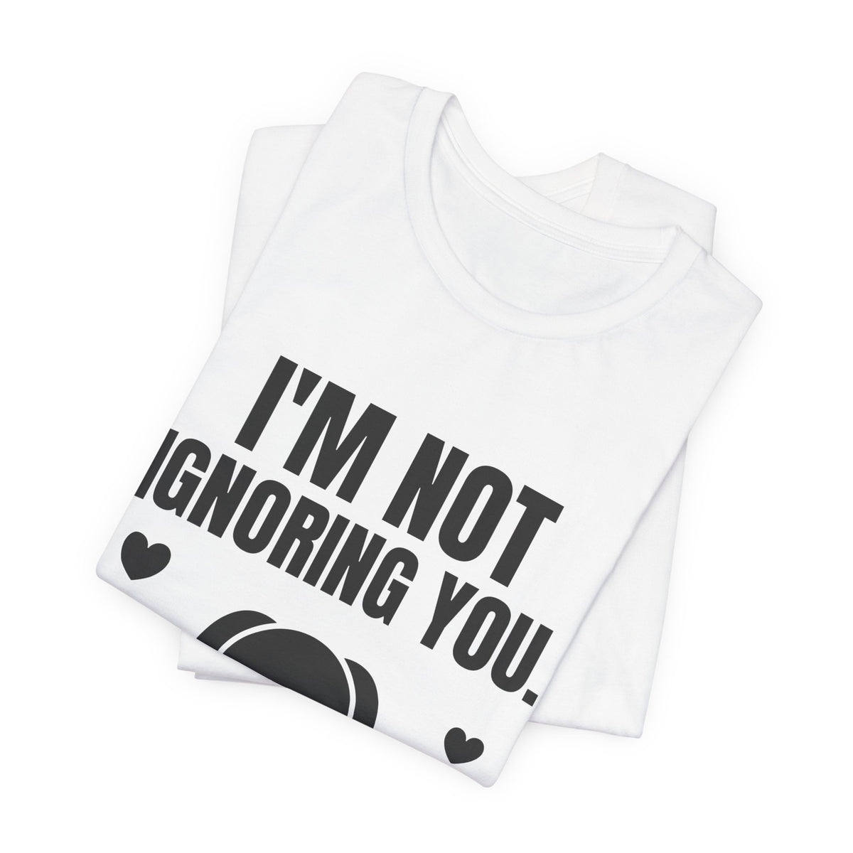 I'm Not Ignoring You. I'm Petting the Dog Tee (Light)