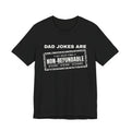 Dad Jokes Are Non-Refundable Tee (Dark)