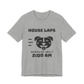 House Laps Scheduled Daily 2:00 AM Tee (Light)