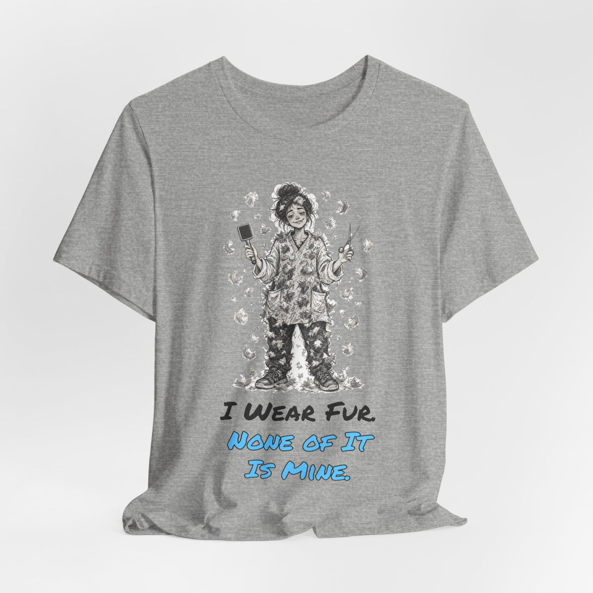 I Wear Fur. None of It Is Mine. Tee