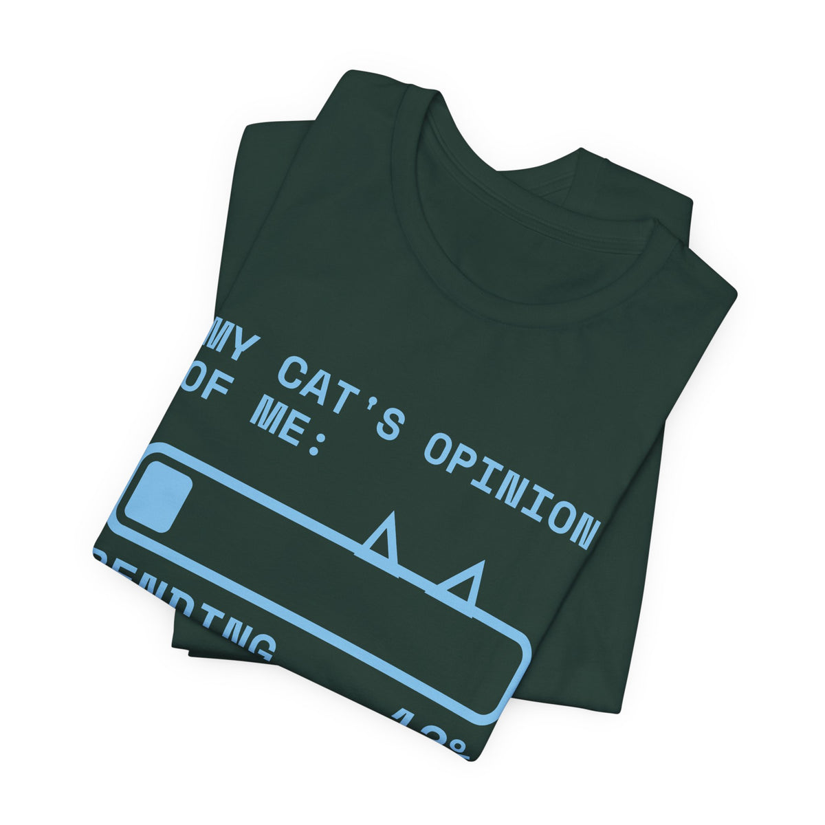 My Cat's Opinion of Me: Pending Tee (Sky Blue Ink)