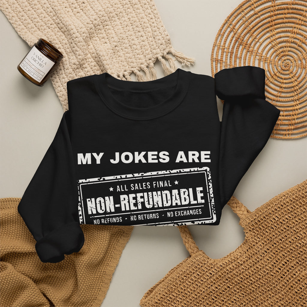 My Jokes Are Non-Refundable Crewneck Sweatshirt (Dark)