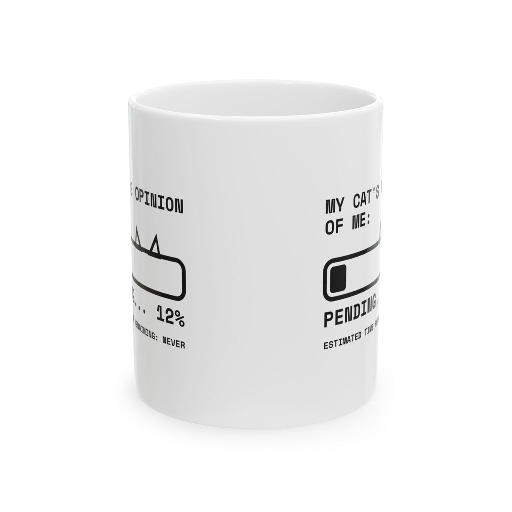 My Cat's Opinion of Me: Pending Mug