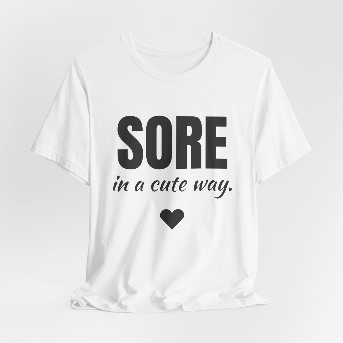Sore in a Cute Way Tee (Light)