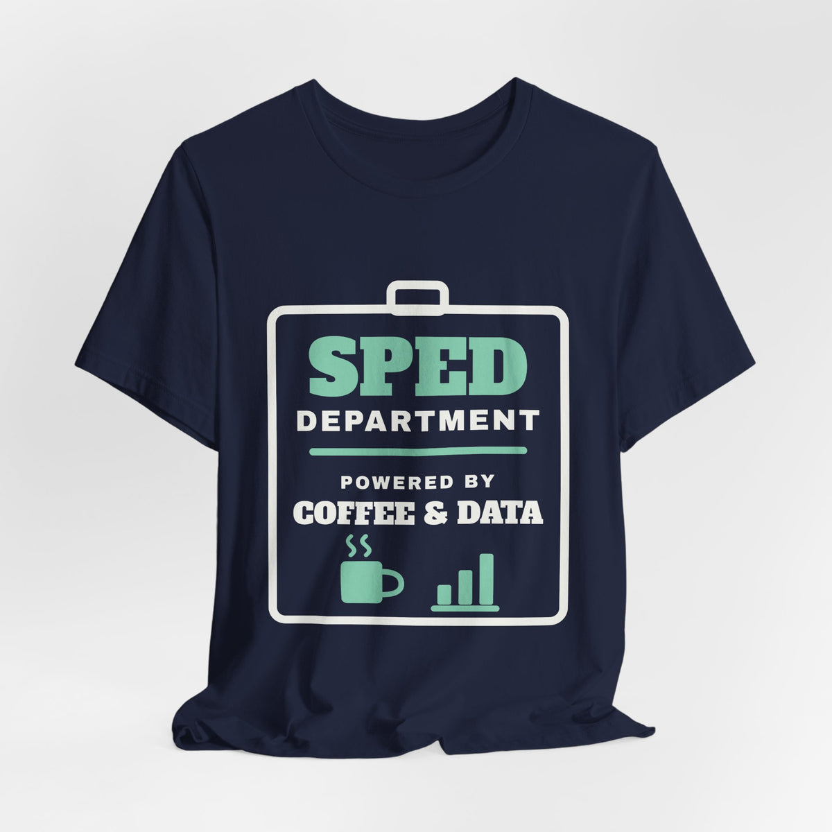 SPED Department: Powered by Coffee & Data Tee (Dark)