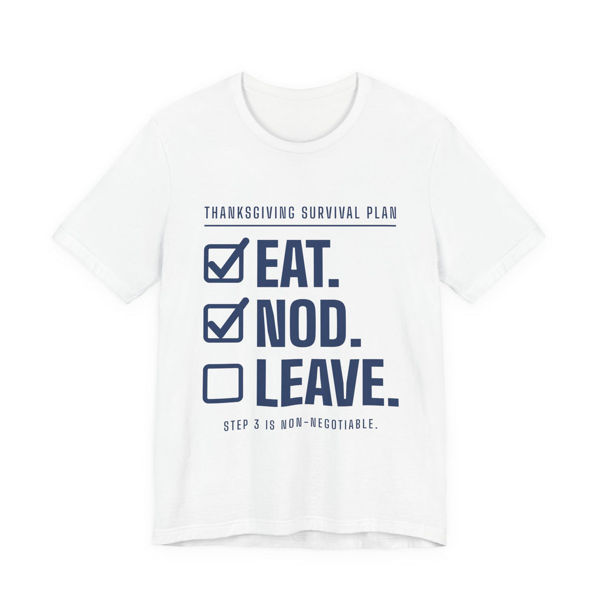 Eat. Nod. Leave. Tee (Navy Blue Ink)