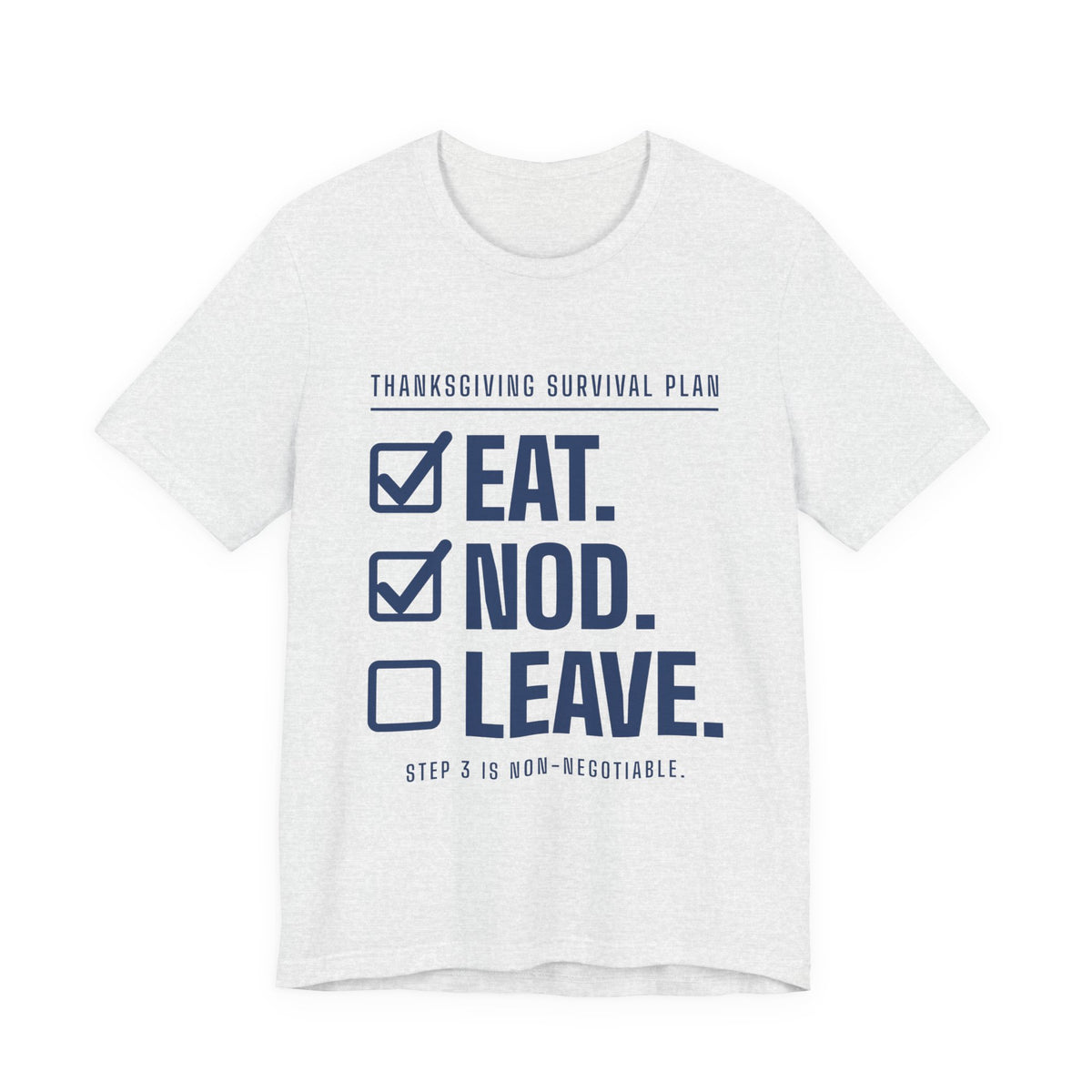 Eat. Nod. Leave. Tee (Navy Blue Ink)