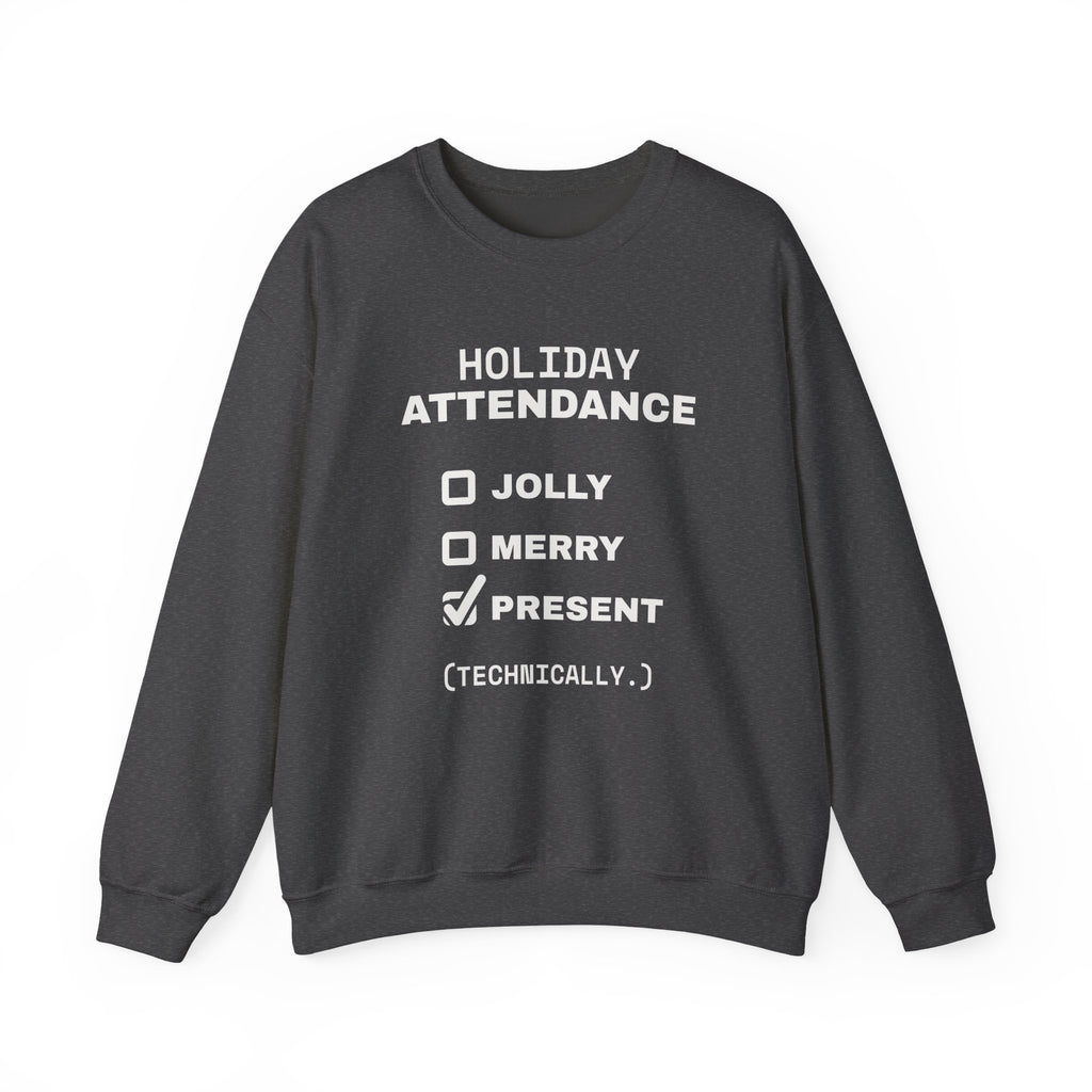 Holiday Attendance Checklist Crewneck Sweatshirt (Dark)