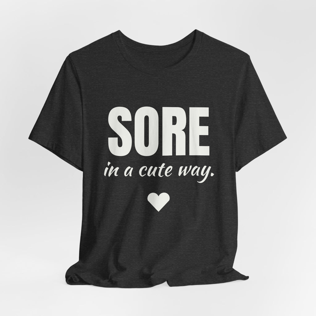Sore in a Cute Way Tee (Dark)