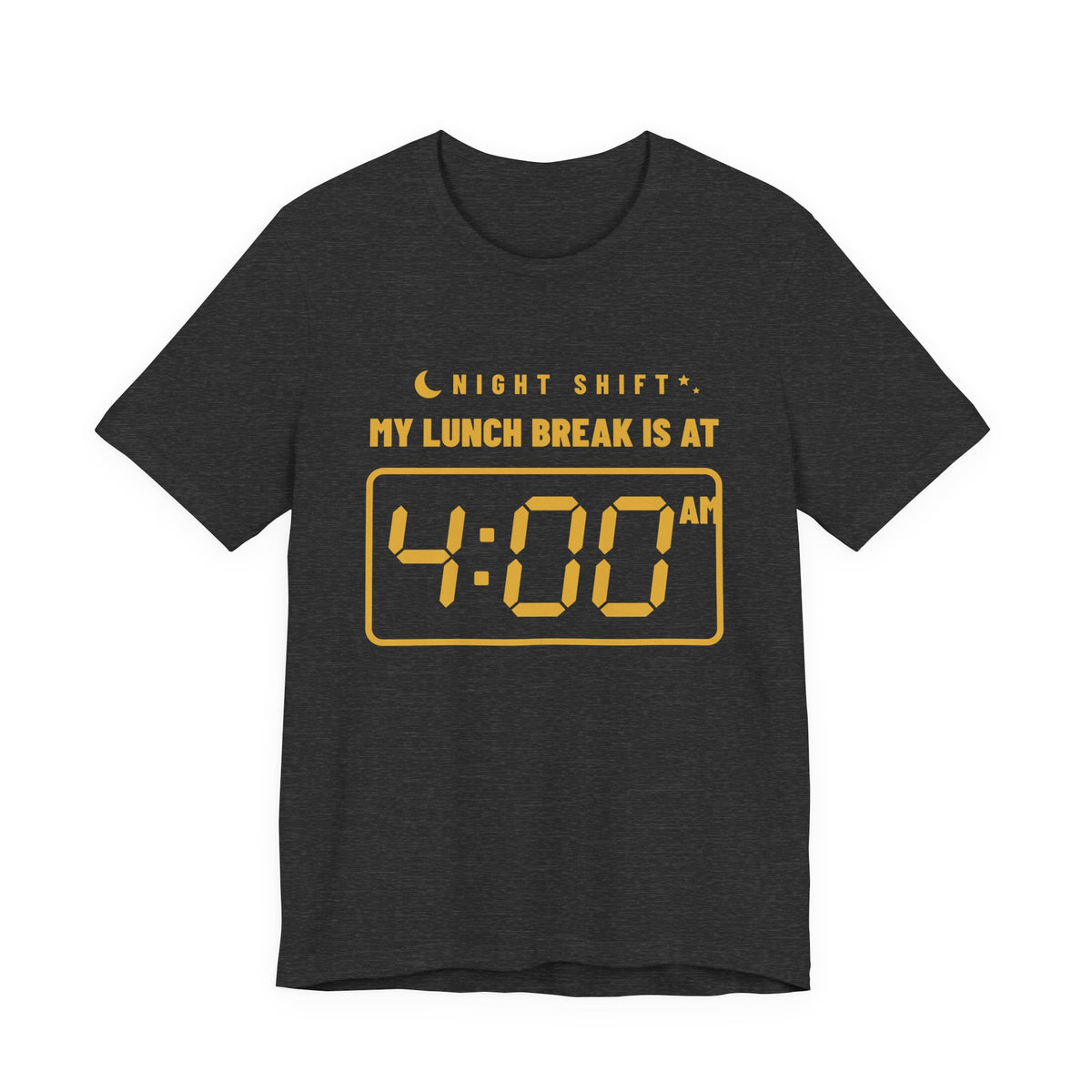My Lunch Break Is at 4 AM Tee (Gold Ink)