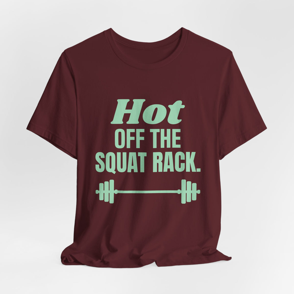 Hot Off the Squat Rack Tee (Mint Green Ink)
