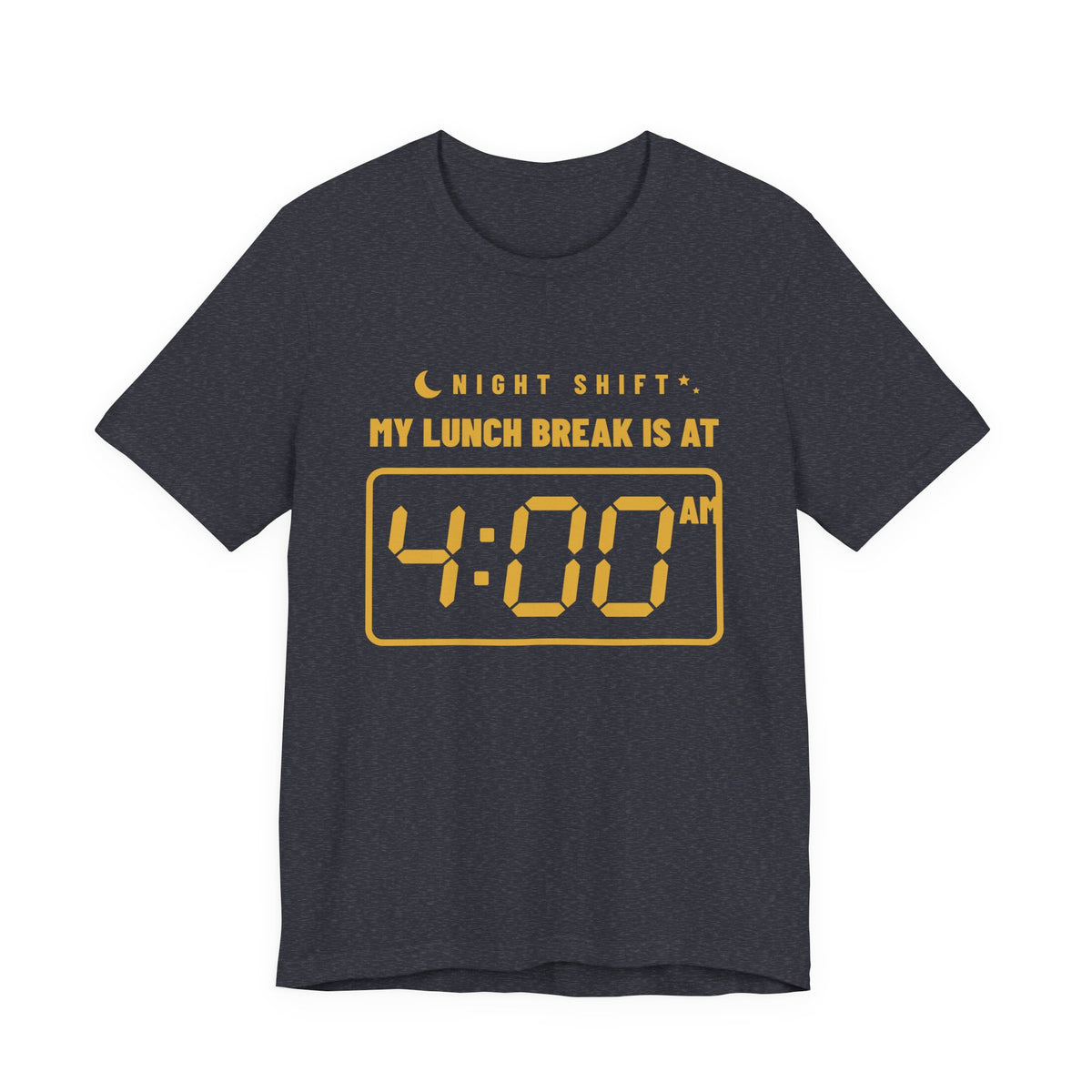 My Lunch Break Is at 4 AM Tee (Gold Ink)
