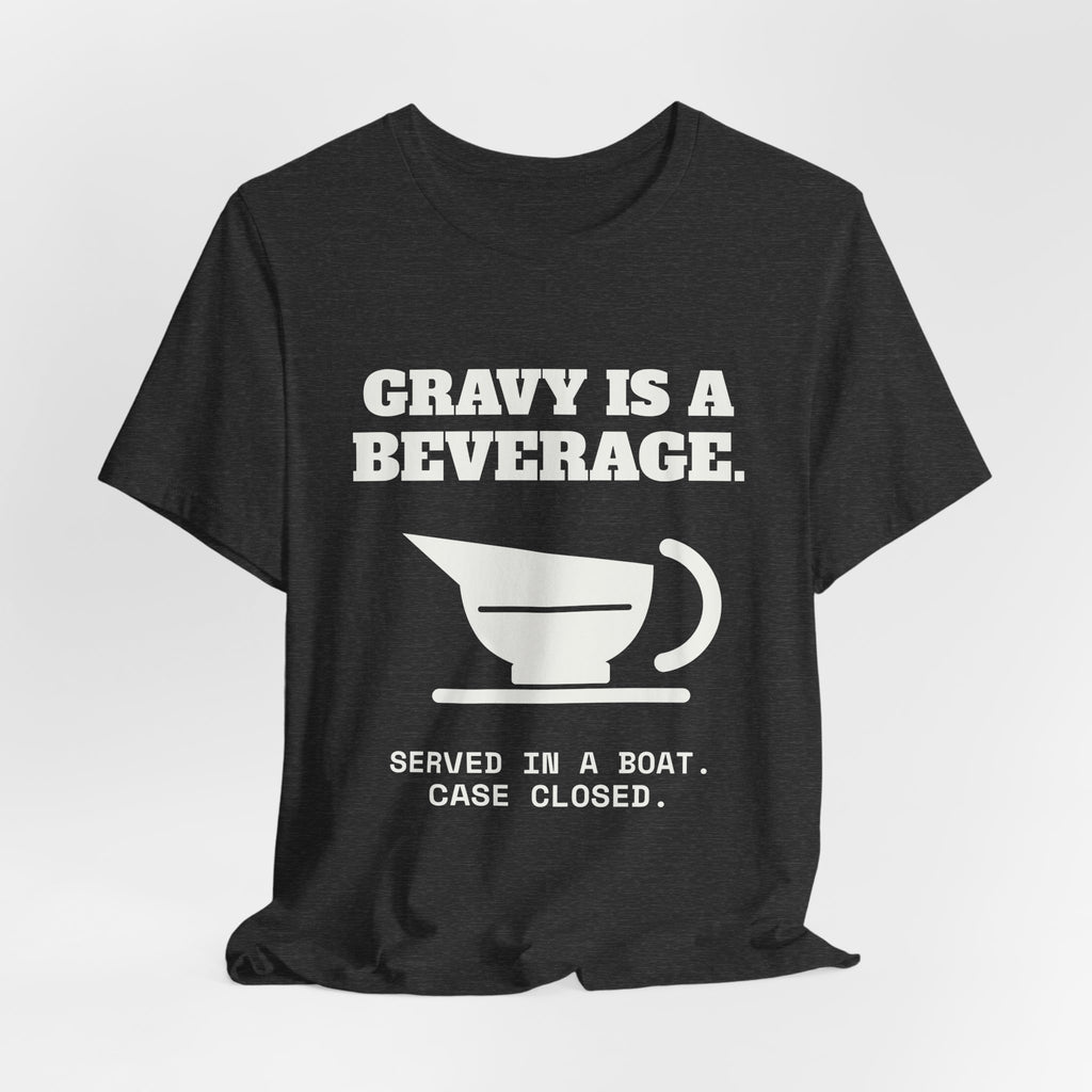 Gravy Is a Beverage Tee (Dark)