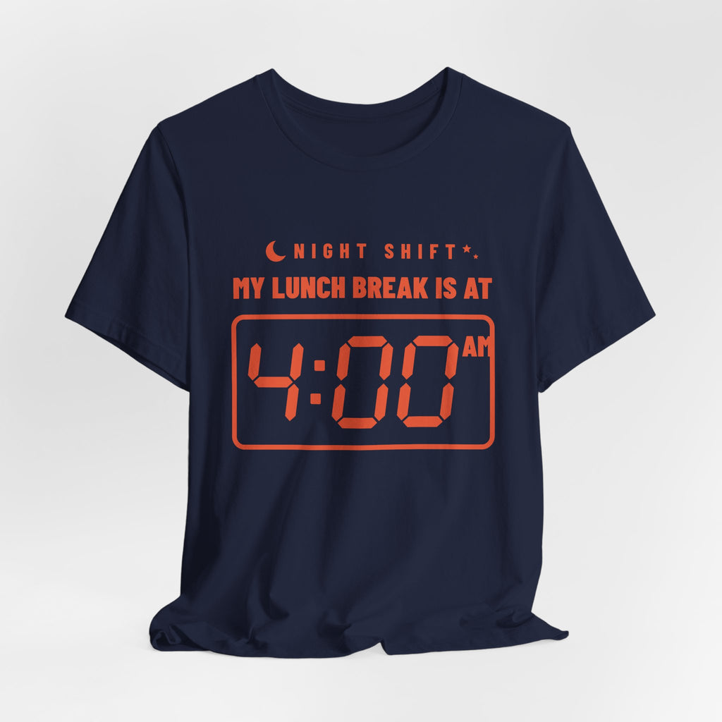My Lunch Break Is at 4 AM Tee (Orange Ink)