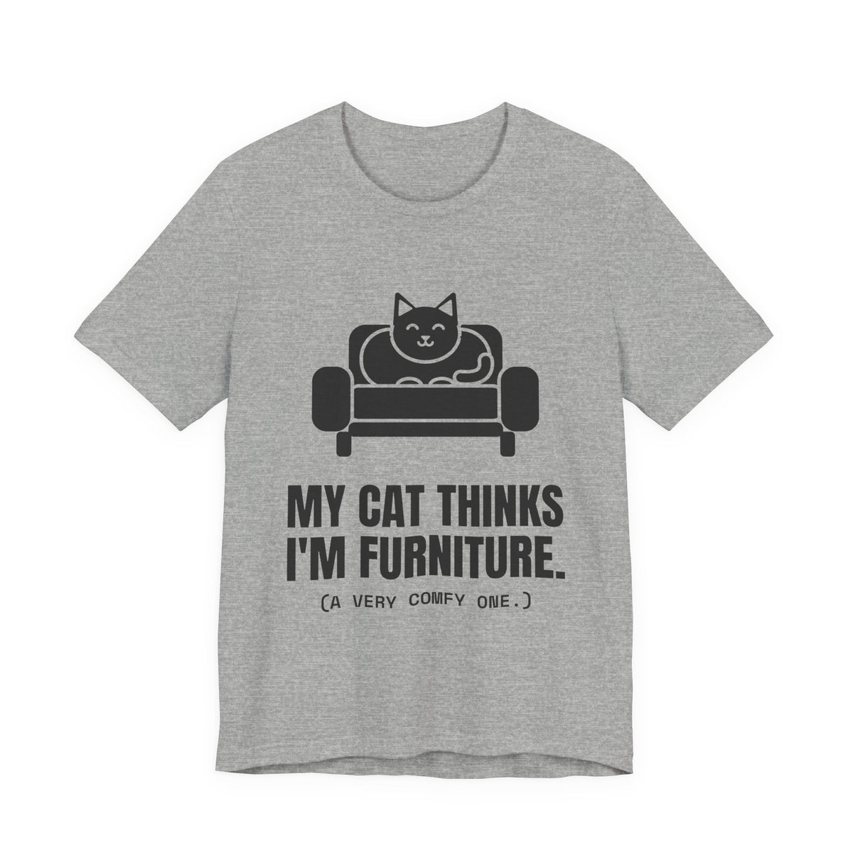 My Cat Thinks I'm Furniture Tee (Light)