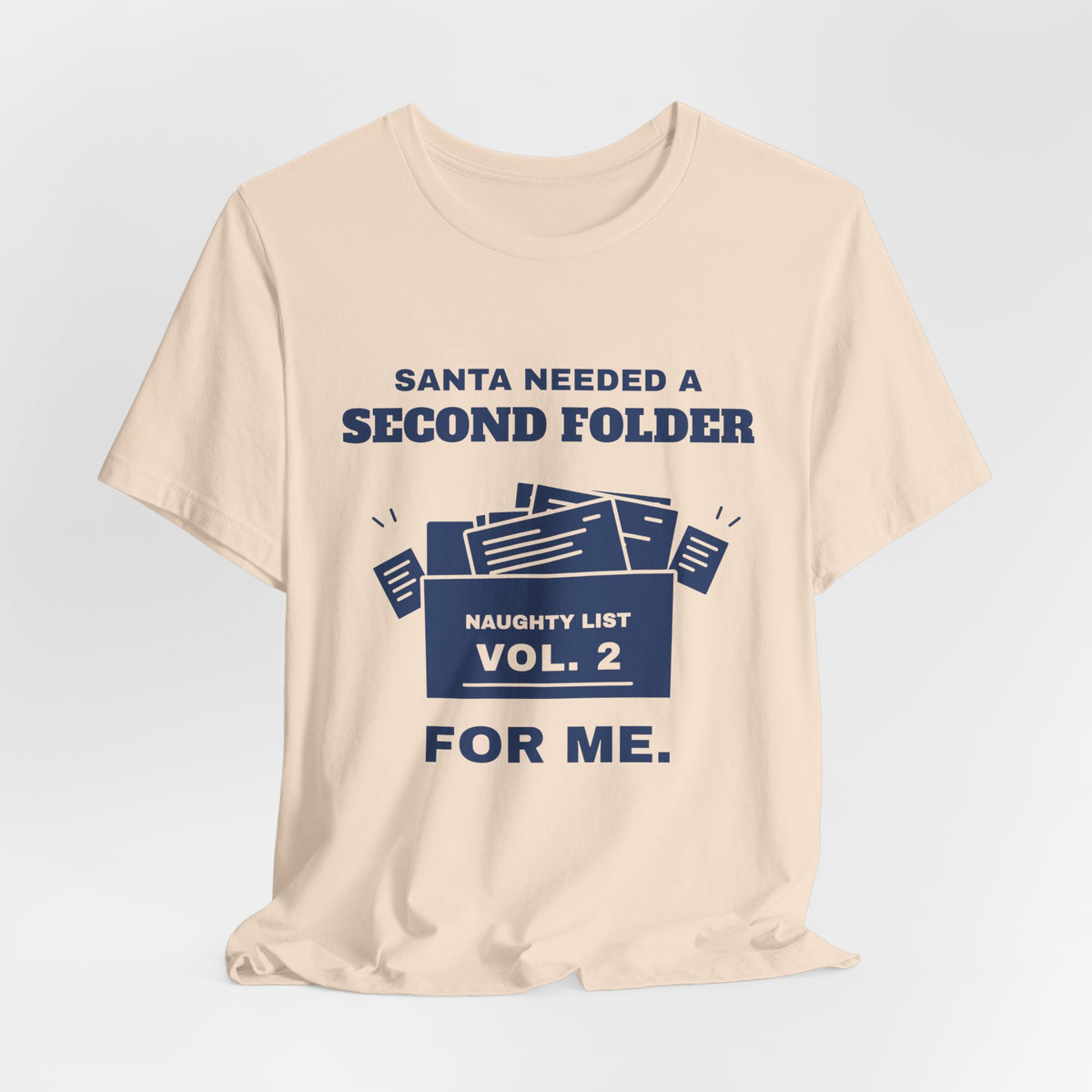 Santa Needed a Second Folder for Me Tee (Navy Blue Ink)