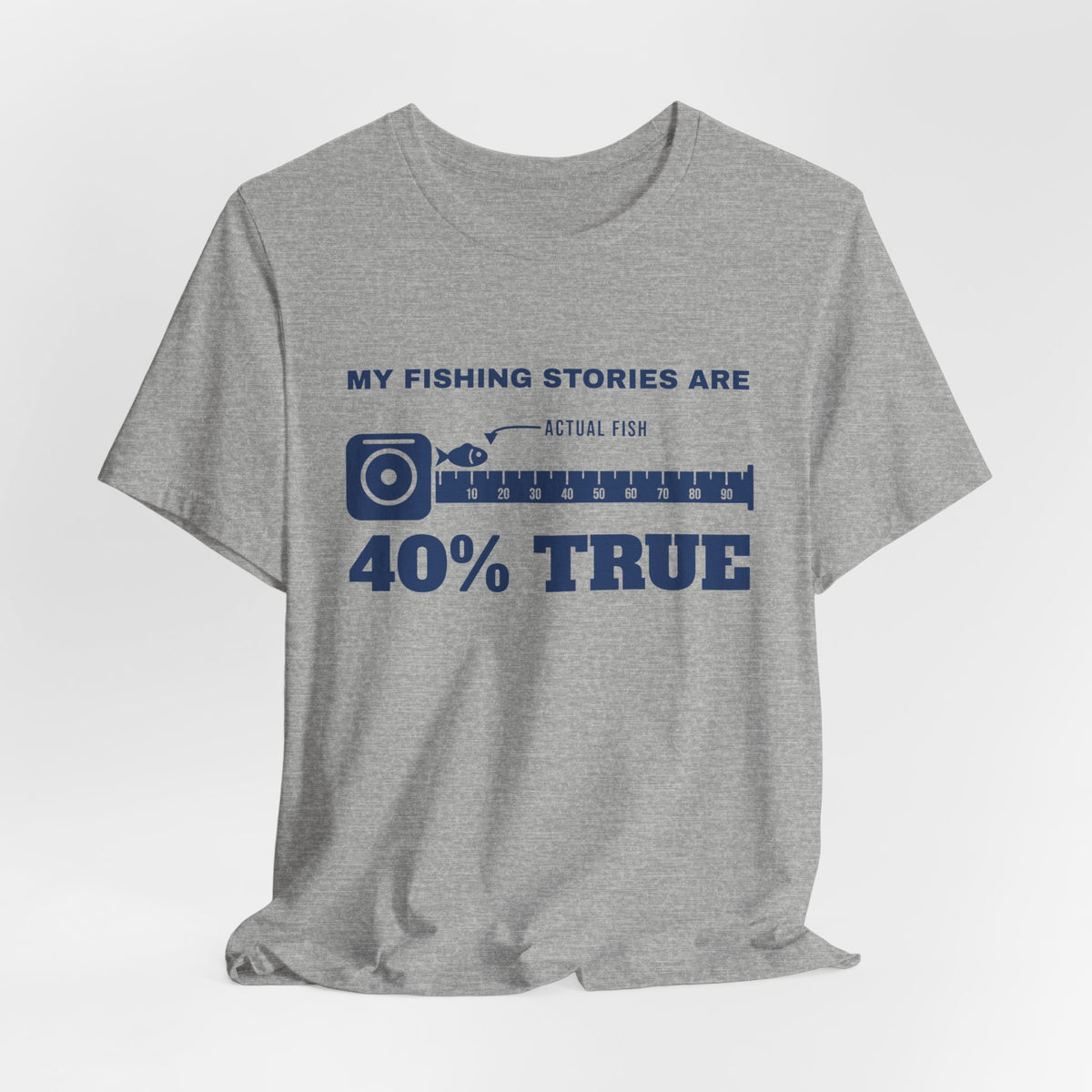 My Fishing Stories Are 40% True Tee (Navy Blue Ink)