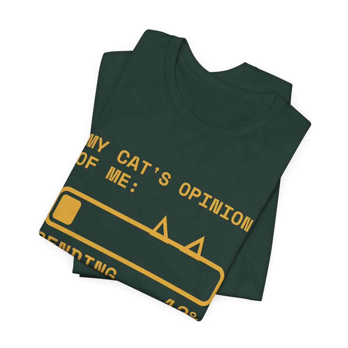 My Cat's Opinion of Me: Pending Tee (Gold Ink)