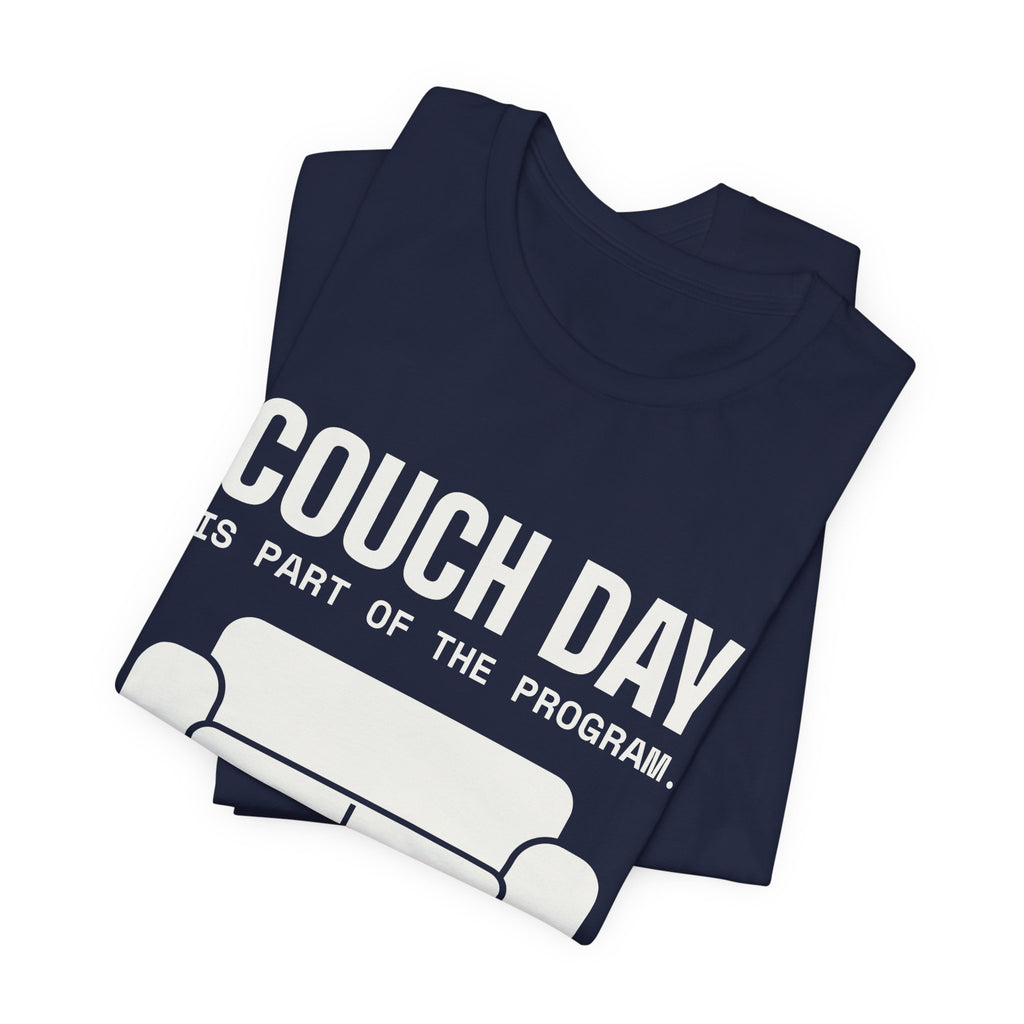 Couch Day Is Part of the Program Tee (Dark)