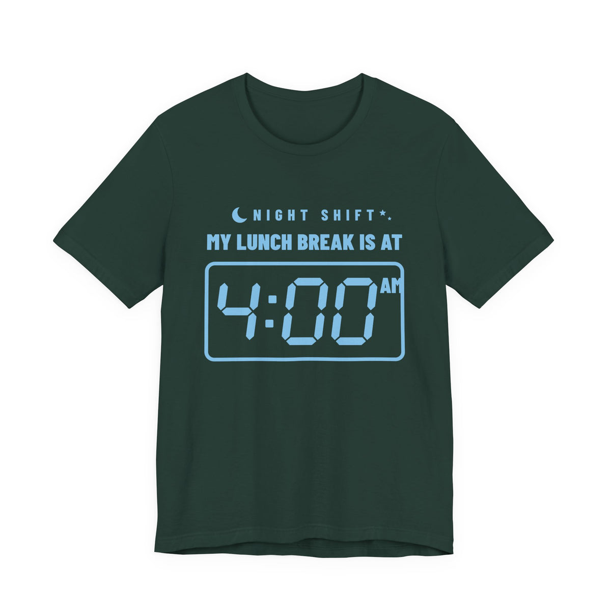 My Lunch Break Is at 4 AM Tee (Sky Blue Ink)