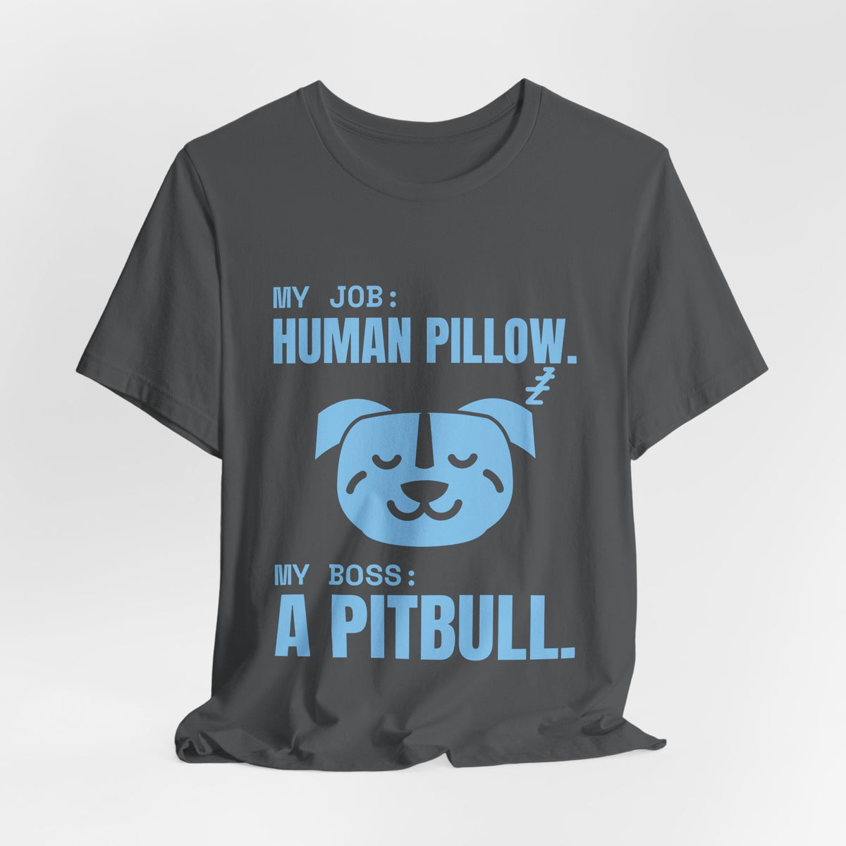 My Job: Human Pillow Tee (Sky Blue Ink)