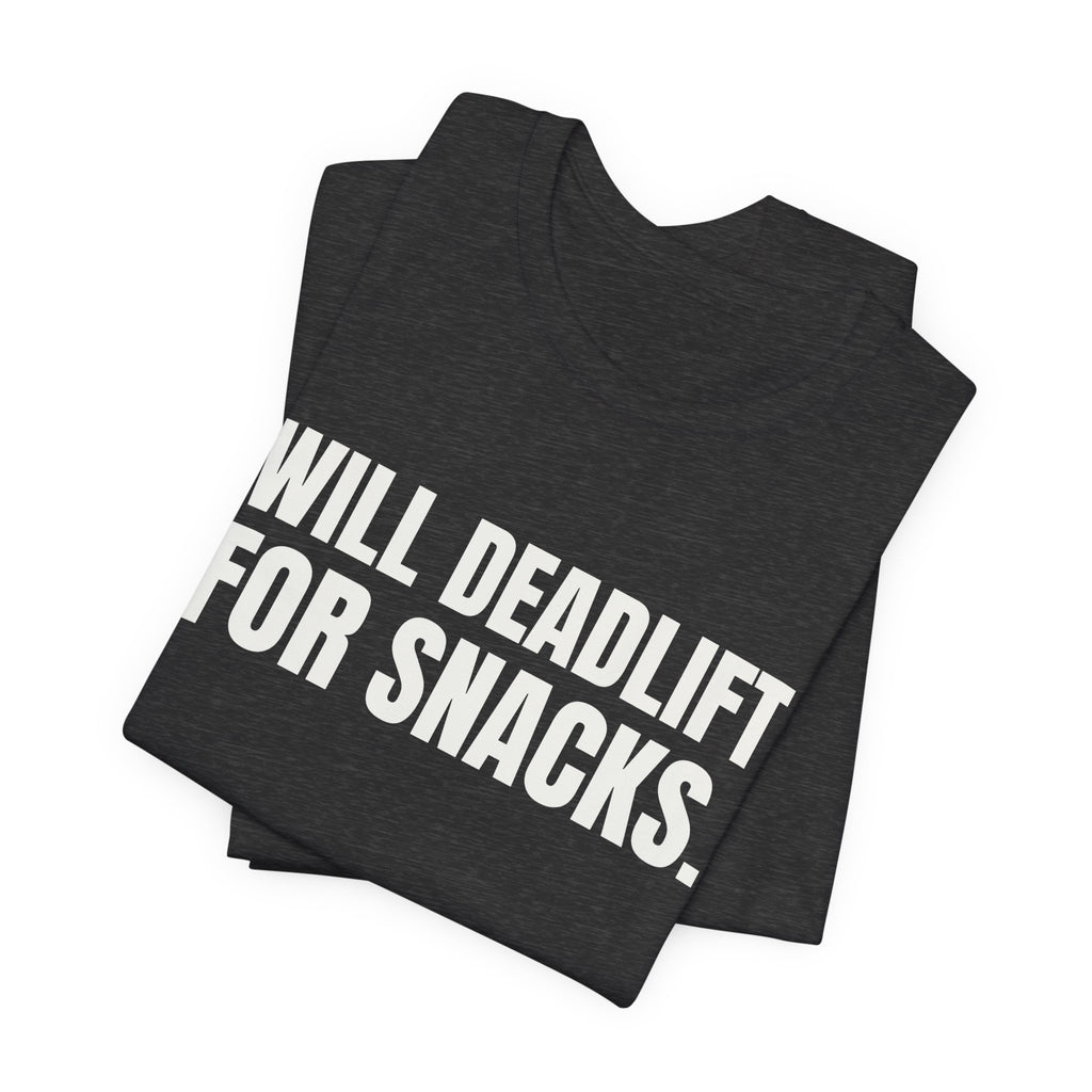 Will Deadlift for Snacks Tee (Dark)