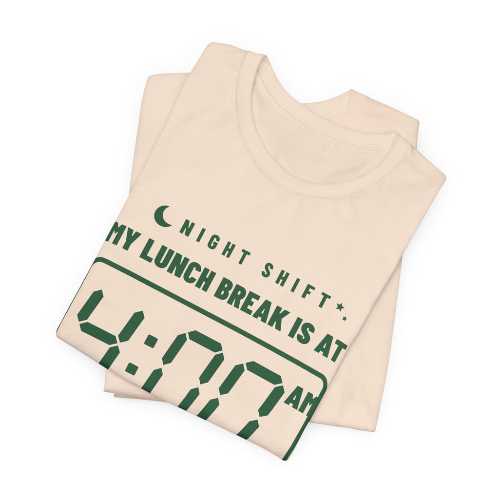My Lunch Break Is at 4 AM Tee (Forest Green Ink)