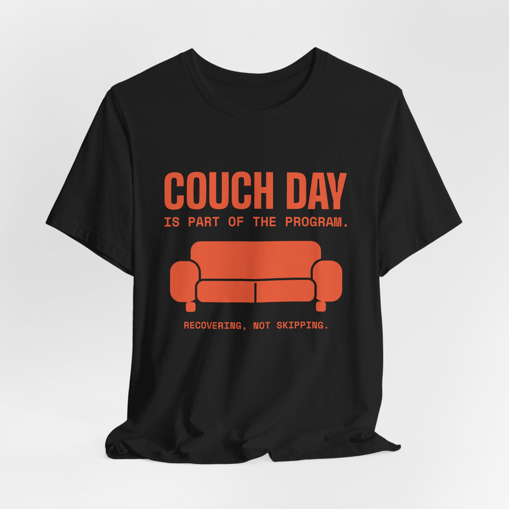 Couch Day Is Part of the Program Tee (Orange)