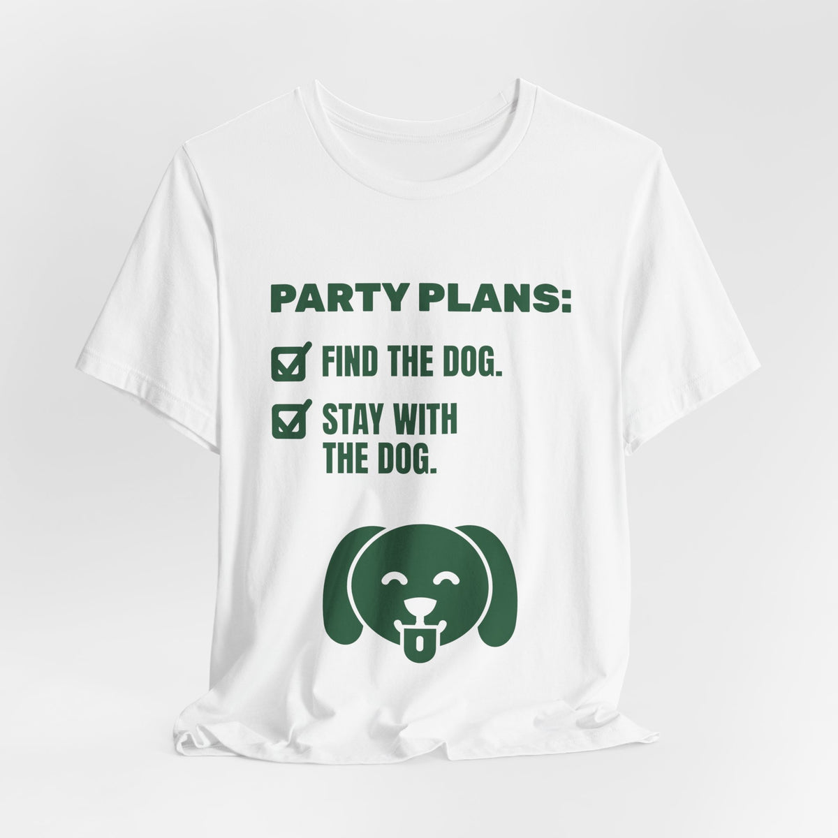 Party Plans: Find the Dog Tee (Forest Green Ink)