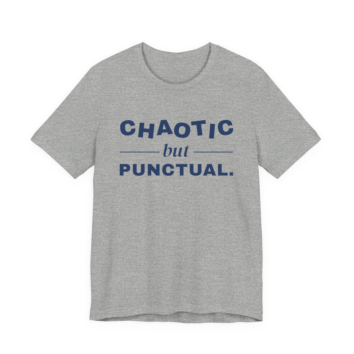 Chaotic but Punctual Tee (Navy Blue Ink)