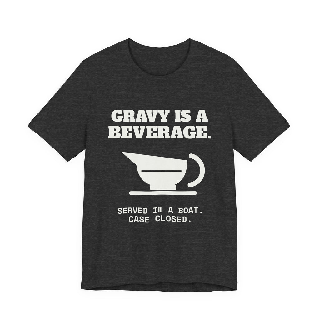 Gravy Is a Beverage Tee (Dark)