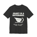 Gravy Is a Beverage Tee (Dark)