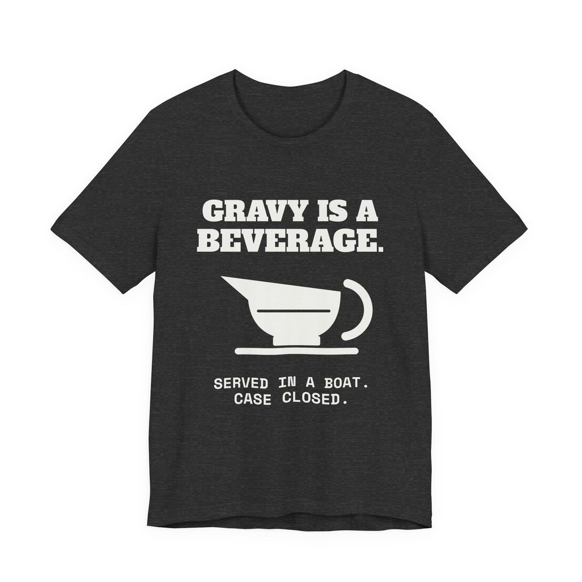 Gravy Is a Beverage Tee (Dark)