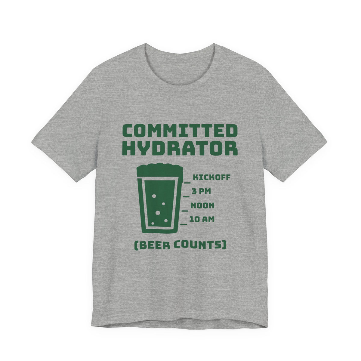 Committed Hydrator (Beer Counts) Tee (Forest Green Ink)