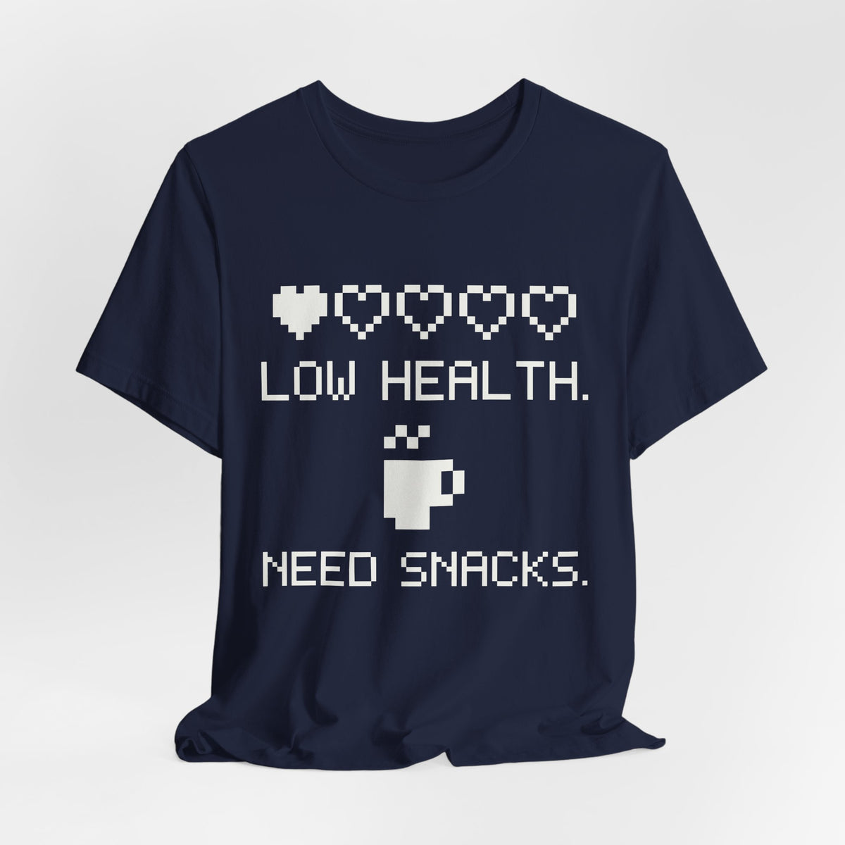 Low Health. Need Snacks Tee (Dark)