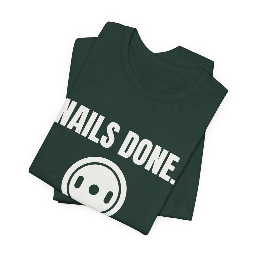 Nails Done. Plates On Tee (Dark)
