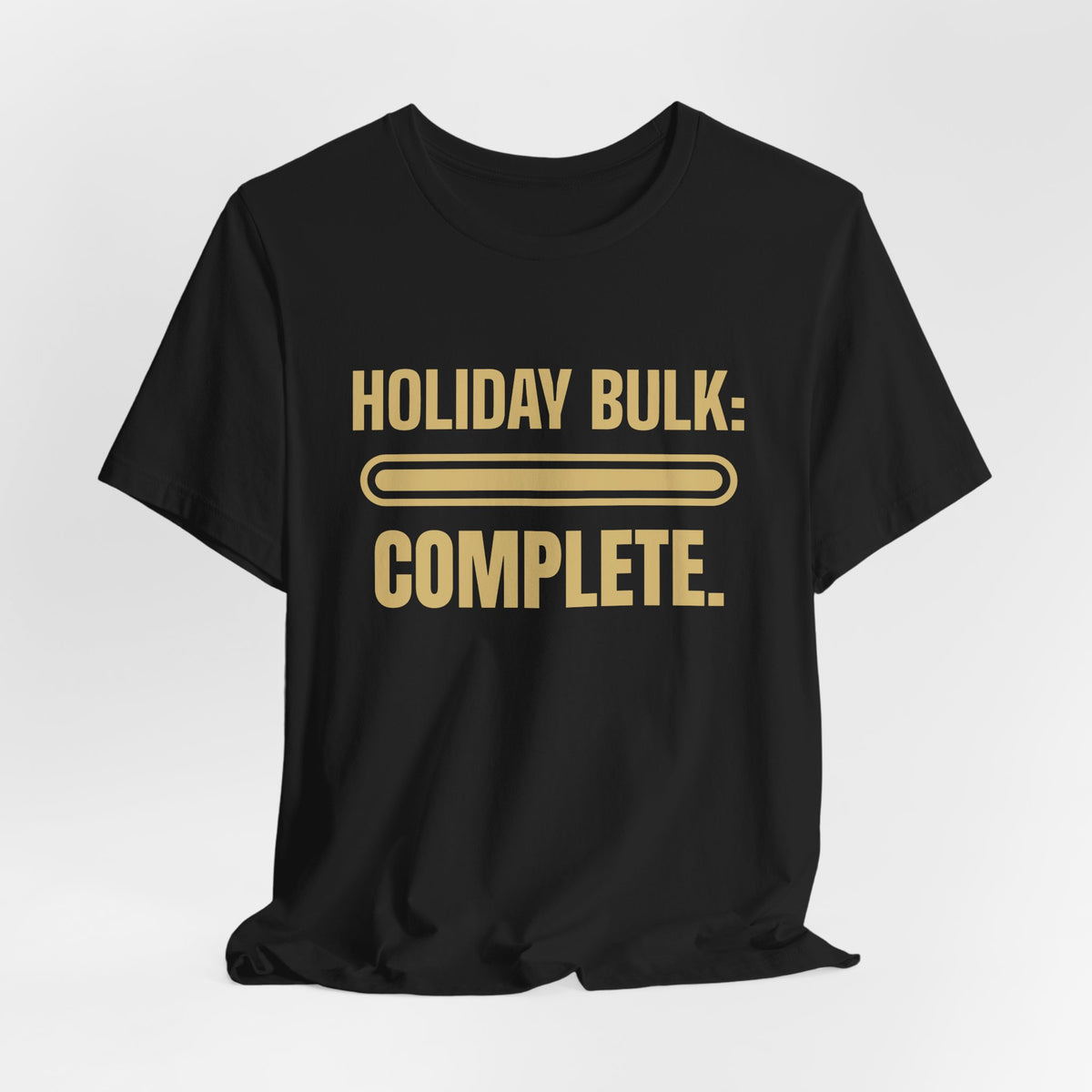 Holiday Bulk: Complete Tee (Gold)