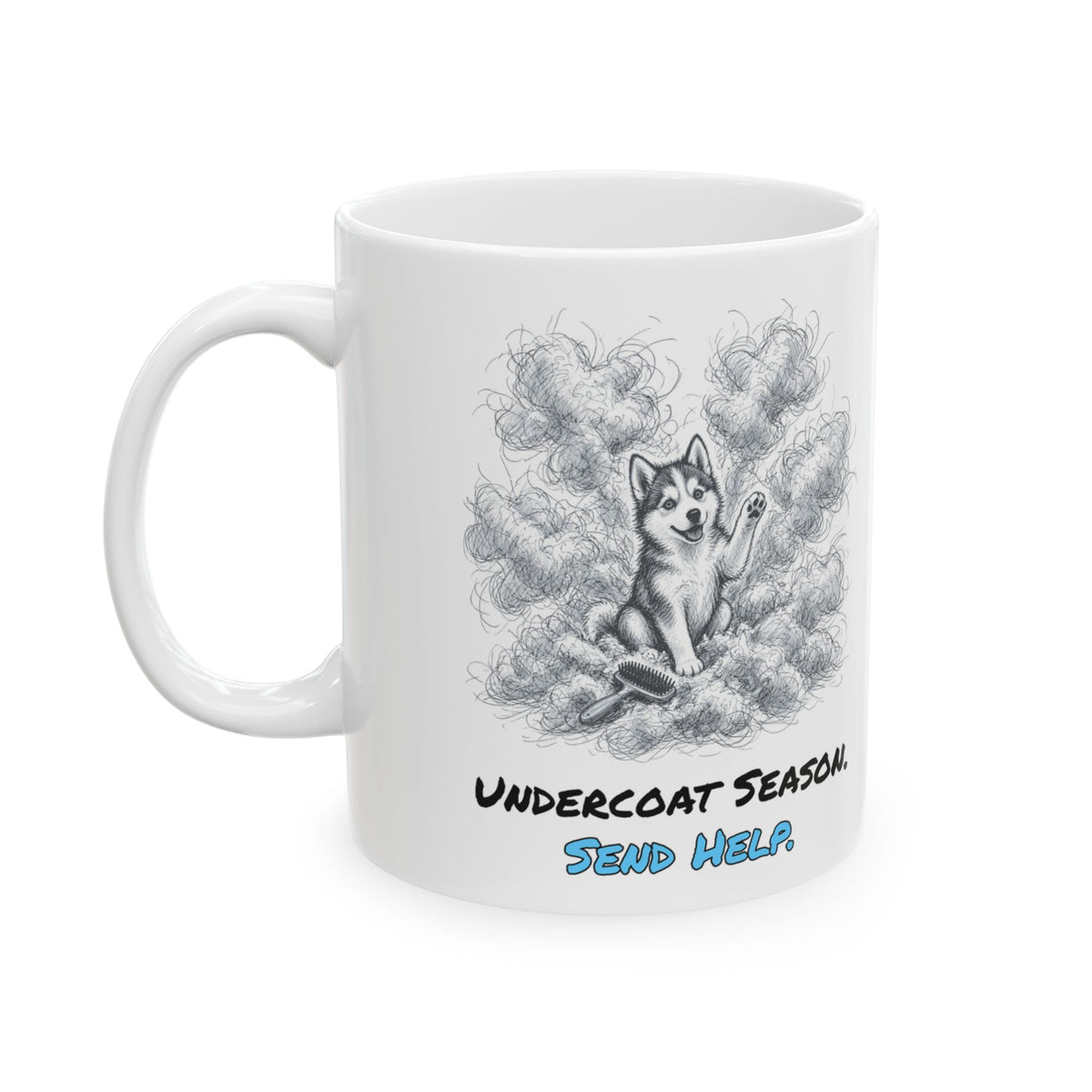 Undercoat Season. Send Help. Mug
