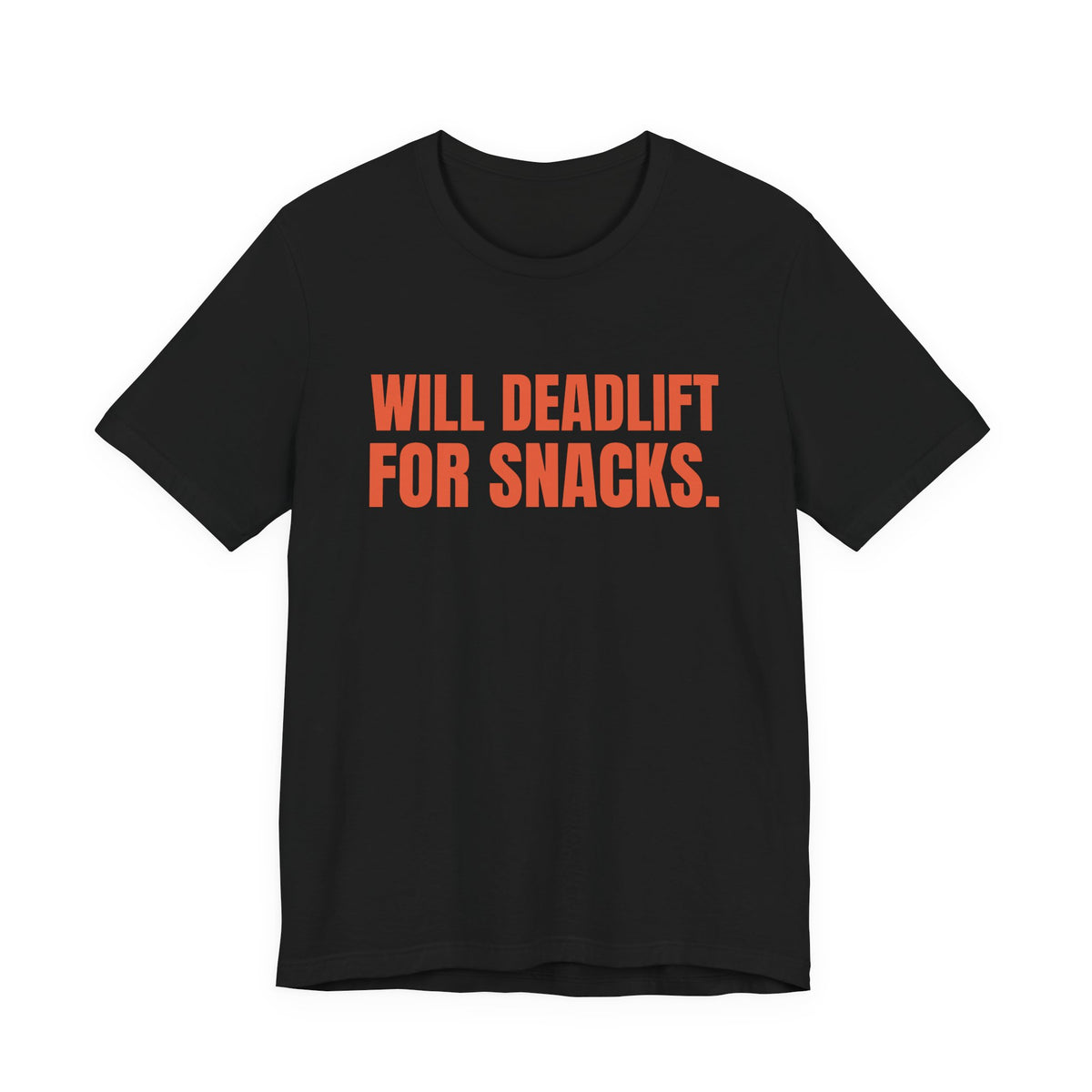 Will Deadlift for Snacks Tee (Orange)