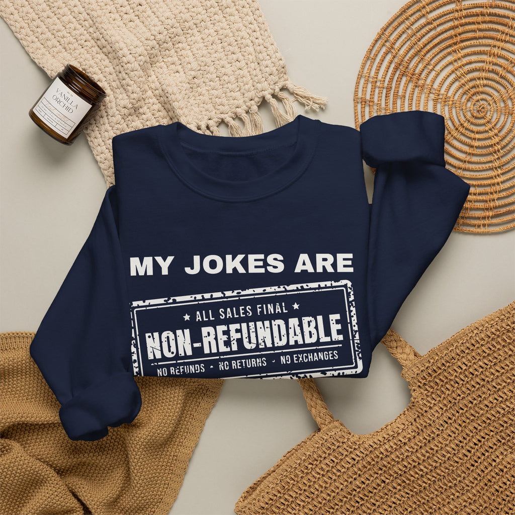 My Jokes Are Non-Refundable Crewneck Sweatshirt (Dark)