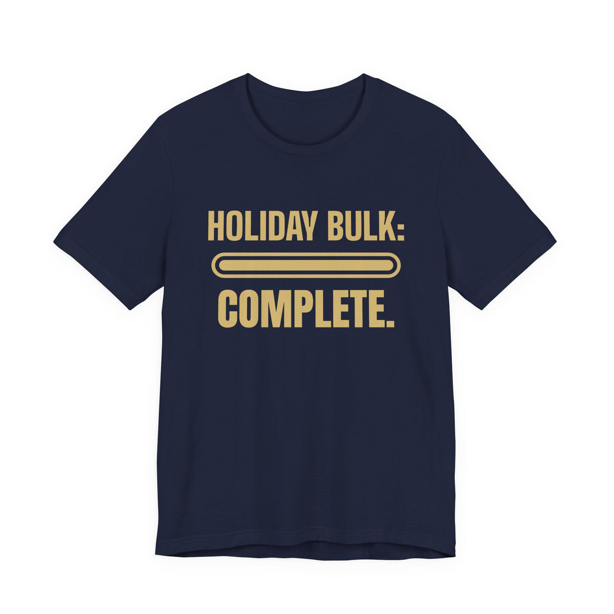 Holiday Bulk: Complete Tee (Gold)
