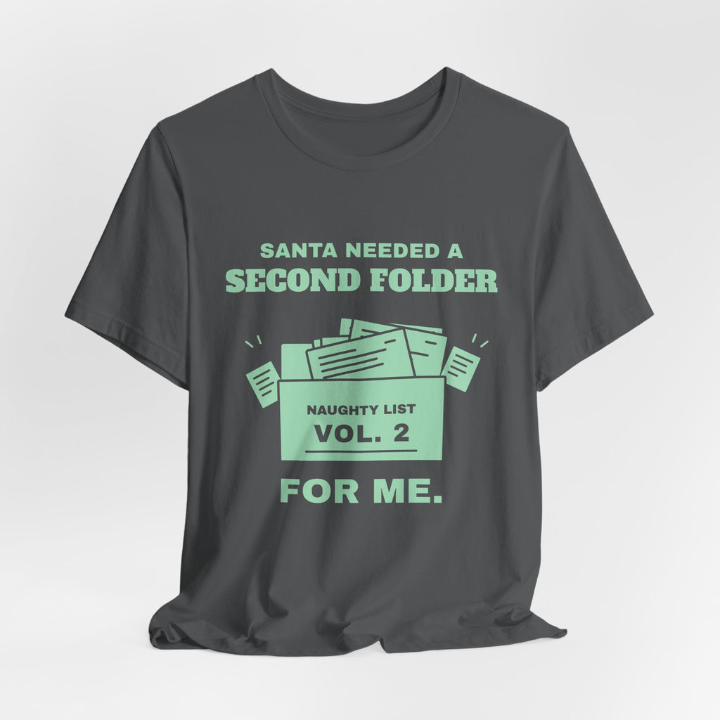 Santa Needed a Second Folder for Me Tee (Mint Green Ink)