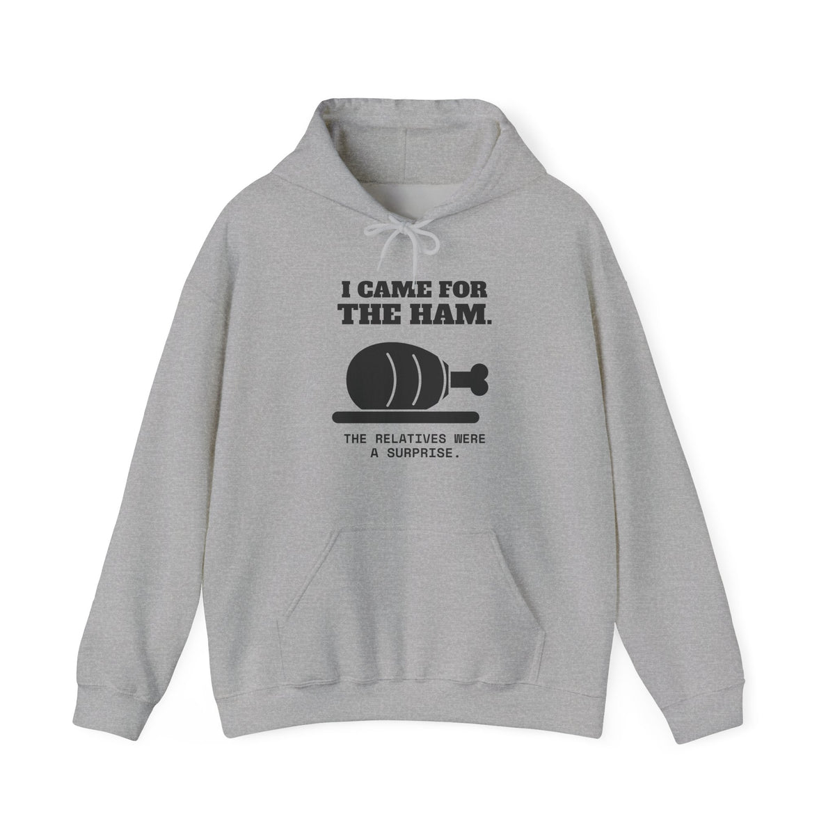 I Came for the Ham Hoodie (Light)