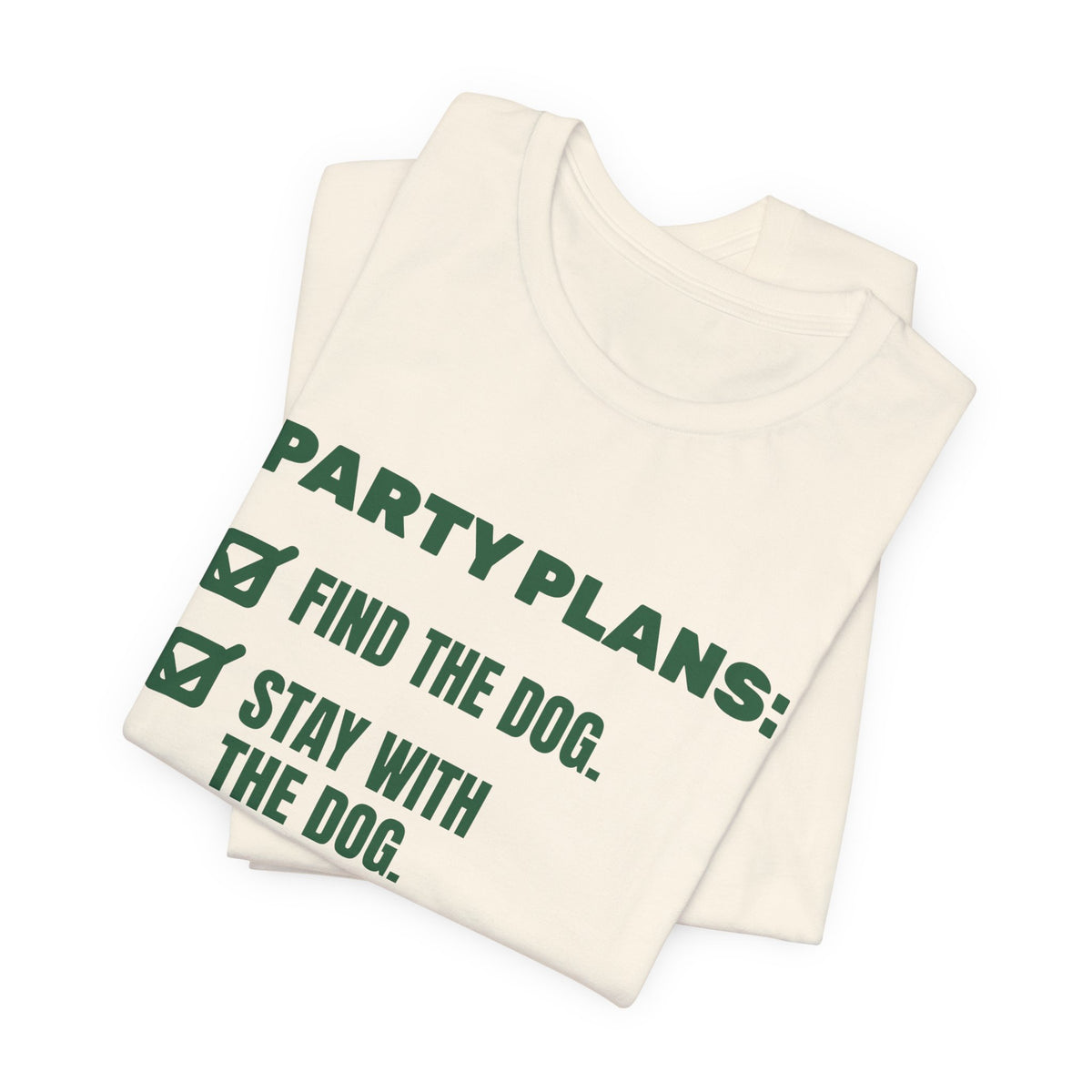 Party Plans: Find the Dog Tee (Forest Green Ink)