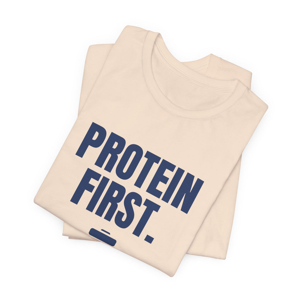 Protein First. People Later Tee (Navy Blue Ink)