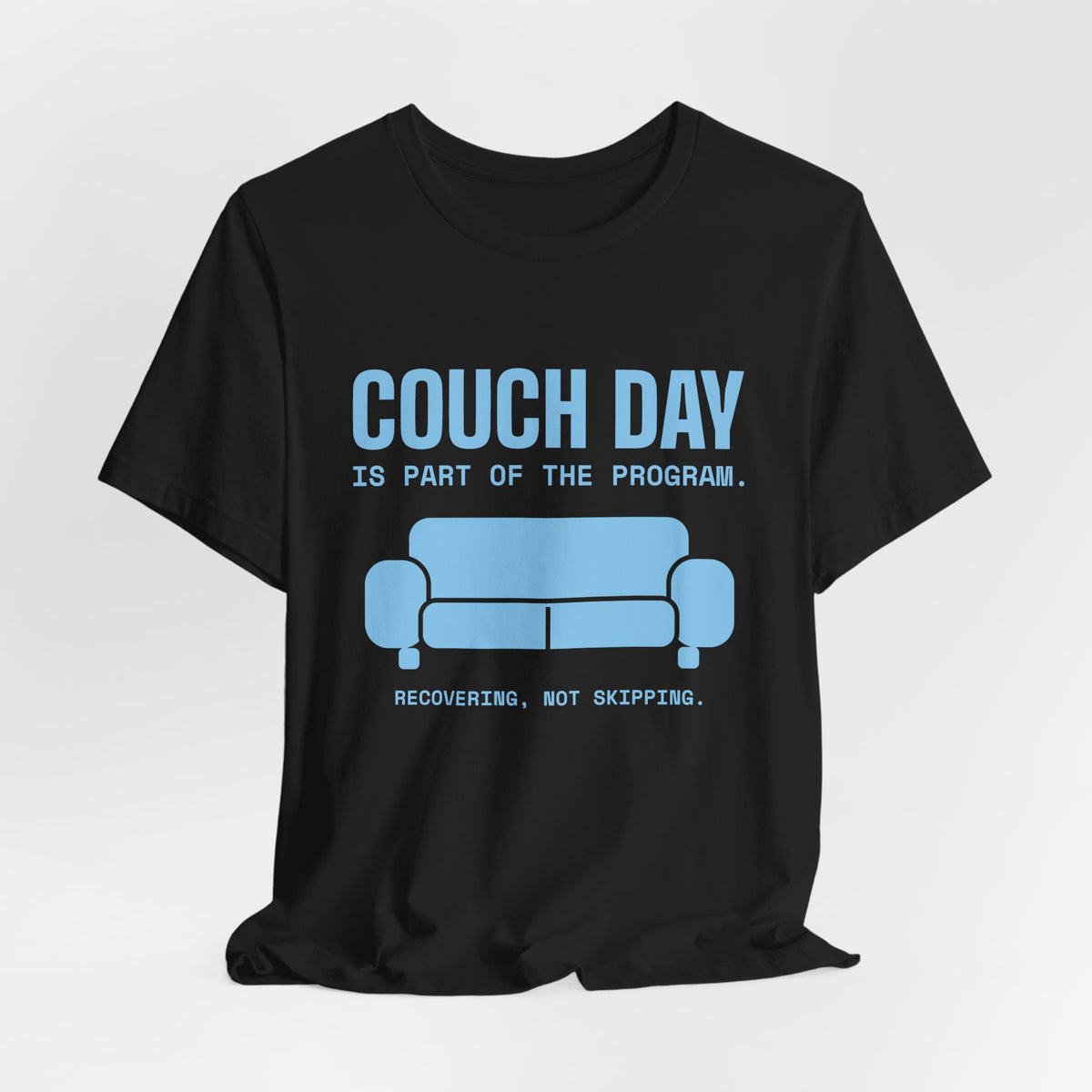 Couch Day Is Part of the Program Tee (Sky Blue Ink)